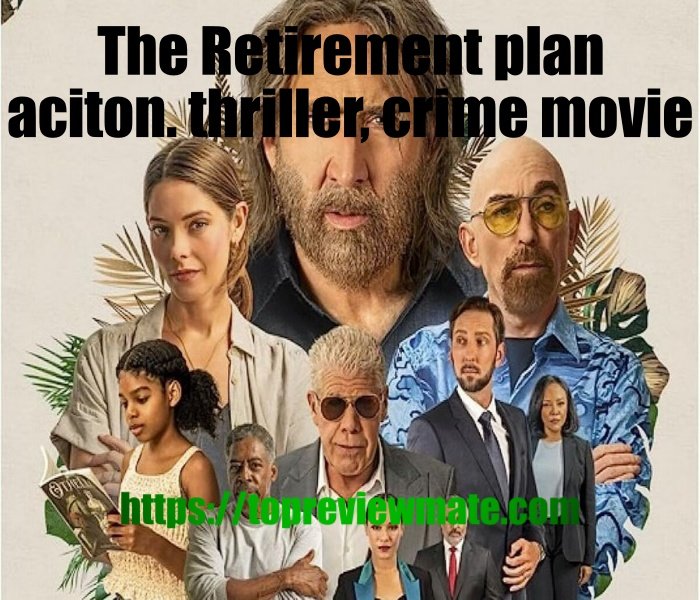 The Retirement plan 2023 movie (recap)